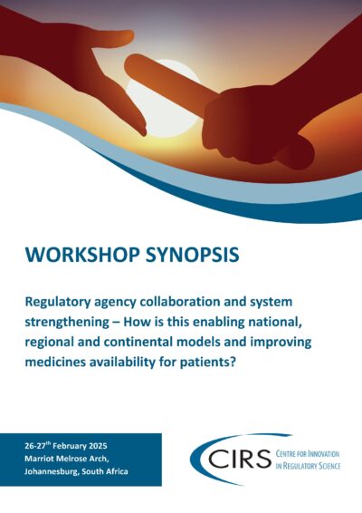 Front cover of the synopsis from the CIRS Regulatory Collaboration and System Strengthening Workshop in Johannesburg in February 2025