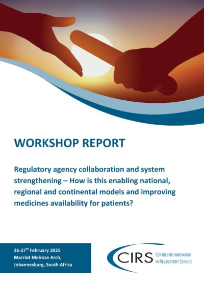 Front cover of the report from the CIRS Regulatory Collaboration and System Strengthening Workshop in Johannesburg in February 2025